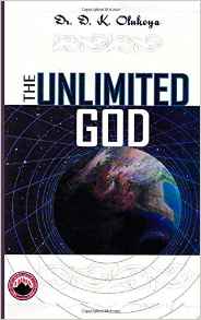 The Unlimited God PB - D K Olukoya
